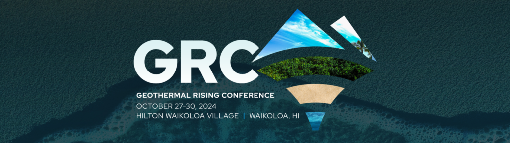 Registration open – Geothermal Rising Conference, 27-30 October 2024, Hawaii